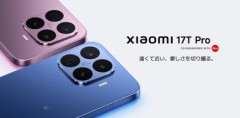 Leicaカメラ搭載スマホ｢Xiaomi 17T/17T Pro｣発売 早割価格は8万4980円/11万3800円から Proはおサイフケータイ対応