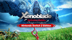 【朗報】「ゼノブレイドDE Switch2Edition」、Switch2のダウンロードランキングでトップになる