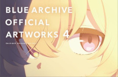 『ブルーアーカイブ オフィシャルアートワークス4』は8月4日発売
