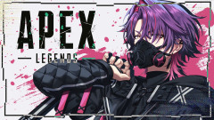 【APEX】やはり夜ぺ w/KNT!渡会雲雀×風楽奏斗