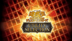 【遊戯王OCG情報】ユーティリティセレクションの収録リストが判明！