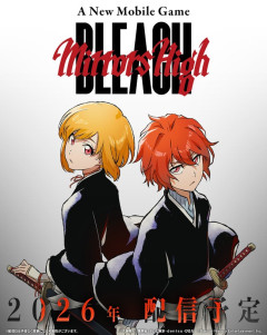 【朗報】BLEACH新主人公で完全新作決定