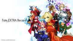 『Fate/EXTRA Record』販売元がバンナムからアニプレックスに移管が決定
