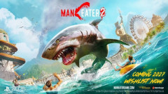 “人食いサメ”が帰ってくる！『マンイーター2』2027年発売決定！！
