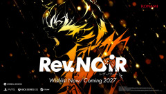 コナミ完全新作アクションRPG『Rev. NOiR（レヴ・ノワール）』2027年に発売決定！ストーリー＆アクションバトルを収めた最新映像が公開