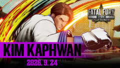 『餓狼伝説 City of the Wolves』ドンファンとジェイフンの父「キム・カッファン」が9/24に参戦決定！「TGS2026」では先行試遊も