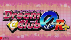 【朗報】『ドリームクラブZERO R+』発売決定！