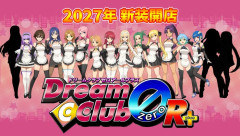 『ドリームクラブZERO R+』2027年発売決定！森沢晴行氏による新規イラスト公開、新たなホストガールも入店！