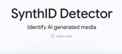 Google、AI生成検証ツール「SynthID Detector」を公開